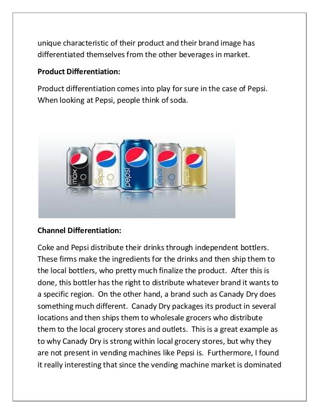 product differentiation of coca cola and pepsi Product touch point and differentiation coca-cola and pepsi spending just about as much money on branding as coke and sell just about as much product pepsi. product differentiation of coca cola and pepsi Product touch point and differentiation coca-cola and pepsi spending just about as much money on branding as coke and sell just about as much product pepsi.
