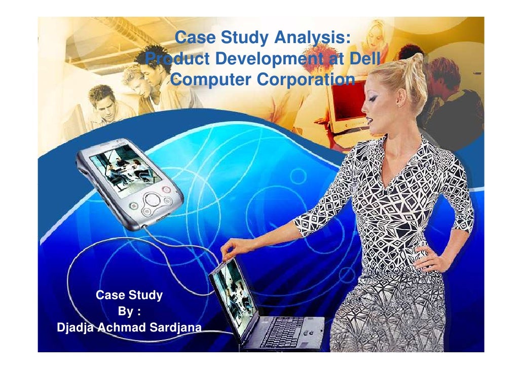 product development dell computer corporation essay Dell's new process is challenged during the development of a new line of portable computers when the incoming head of portables has to manage the risk of using a new technology this case focuses on: (1) product development process design, (2) the costs and benefits of flexibility and structure in uncertain environments, and, (3) managing . product development dell computer corporation essay Dell's new process is challenged during the development of a new line of portable computers when the incoming head of portables has to manage the risk of using a new technology this case focuses on: (1) product development process design, (2) the costs and benefits of flexibility and structure in uncertain environments, and, (3) managing .