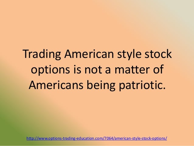 Stock options american style