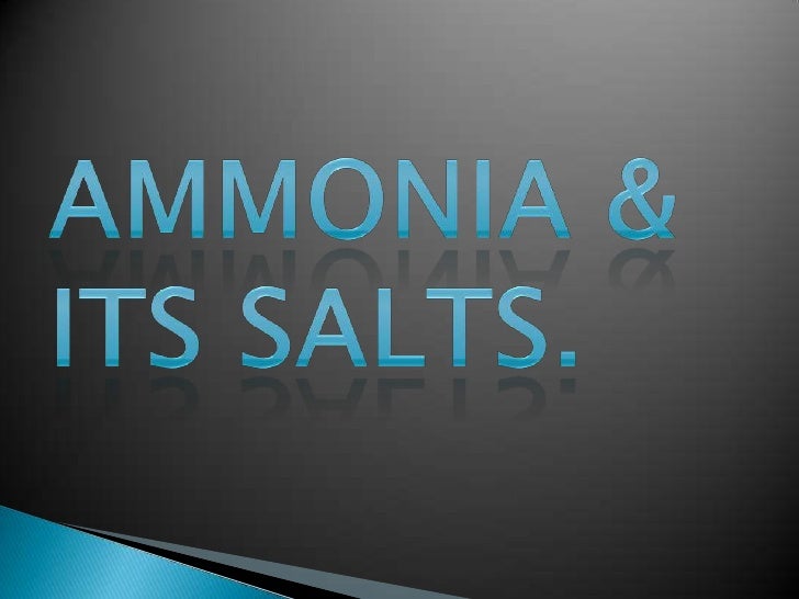 Ammonia & Its Salts