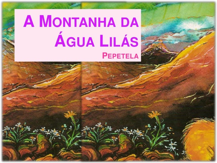 Resumo Do Livro A Montanha Da água Lilás