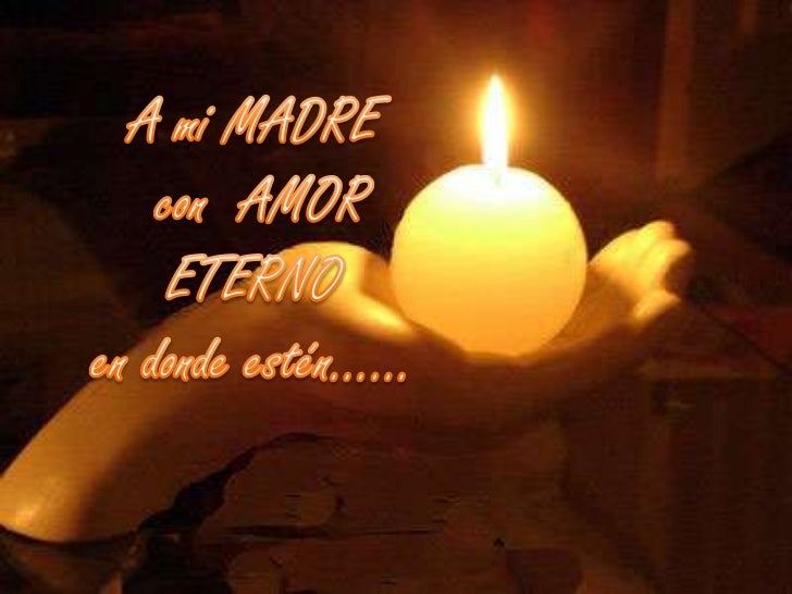 Amor Eterno A Mi Madre | amor eterno a mi madre Amor Eterno A Mi Madre | amor eterno a mi madre