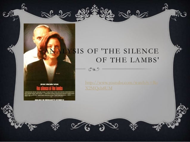 a literary analysis of the silence of the lambs Extracts from this document introduction silence of the lambs: jonathan demme’s 1991 film, silence of the lambs, was only the second film of all time to. a literary analysis of the silence of the lambs Extracts from this document introduction silence of the lambs: jonathan demme’s 1991 film, silence of the lambs, was only the second film of all time to.