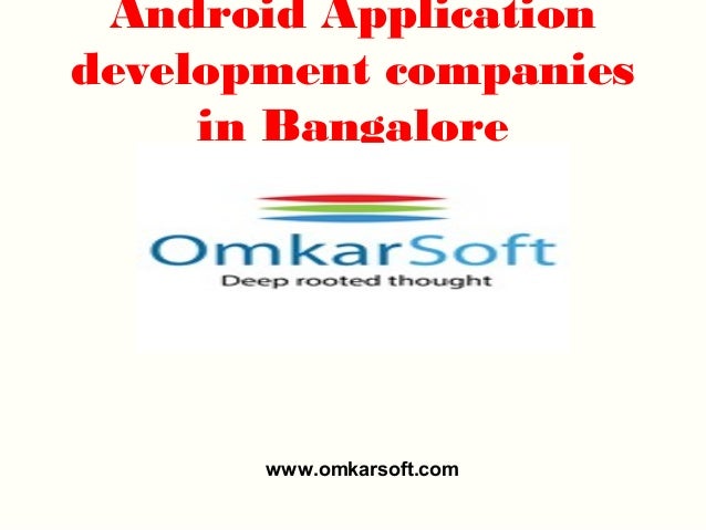 Android application development companies in bangalore
