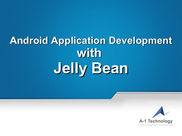 Android application development with jelly bean 1