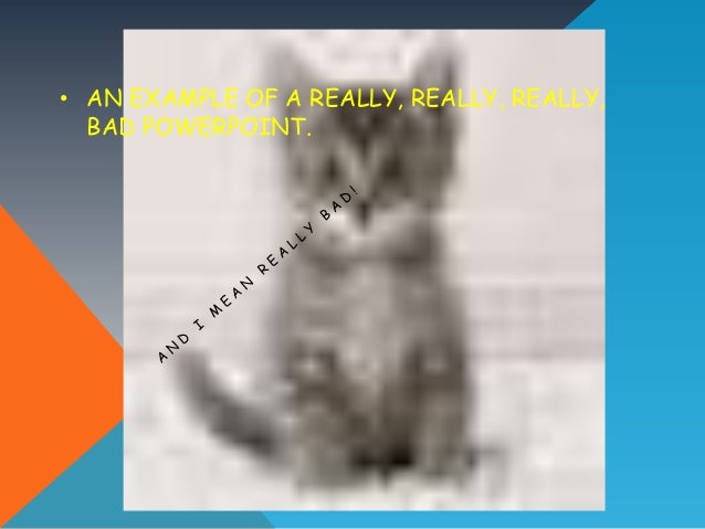 an example of a bad powerpoint bad powerpoint examples