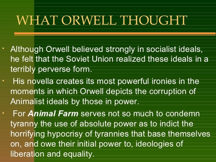 an analysis of the theme of communism in animal farm by george orwell The novel animal farm is a story based on communism, and revolves around the russian revolution and the soviet union, showing this by the animal's feelings, emotions and actions of communism eventually becoming corrupt the novel is written by george orwell and is told by a narrator in. an analysis of the theme of communism in animal farm by george orwell The novel animal farm is a story based on communism, and revolves around the russian revolution and the soviet union, showing this by the animal's feelings, emotions and actions of communism eventually becoming corrupt the novel is written by george orwell and is told by a narrator in.