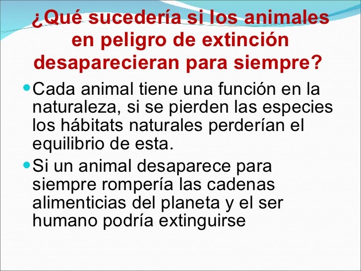 Qué Pasaría Si Los Animales Se Quedarán Sin Alimento es.slideshare.net