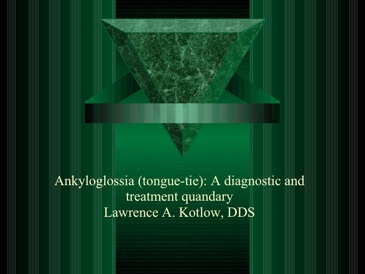 Ankyloglossia (Tonguetie)