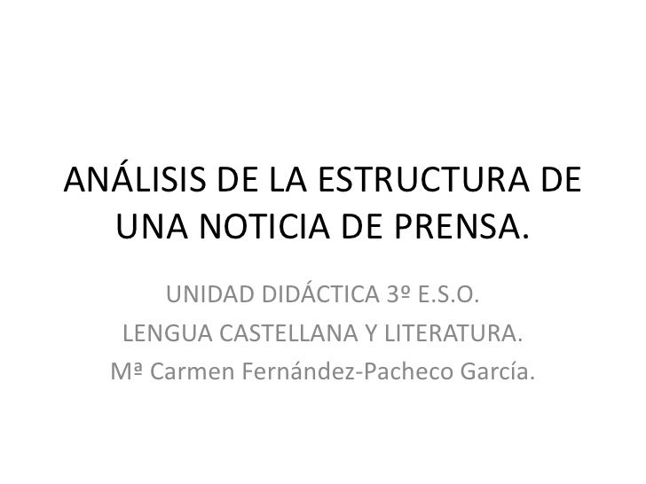 ESTRUCTURA DE UNA NOTICIA estructura de una noticia: