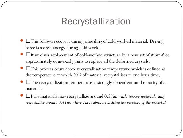 Annealing - How To Improve Percent Recovery In Recrystallization