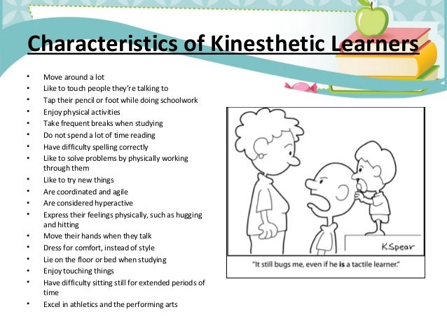 What is a kinesthetic learner?