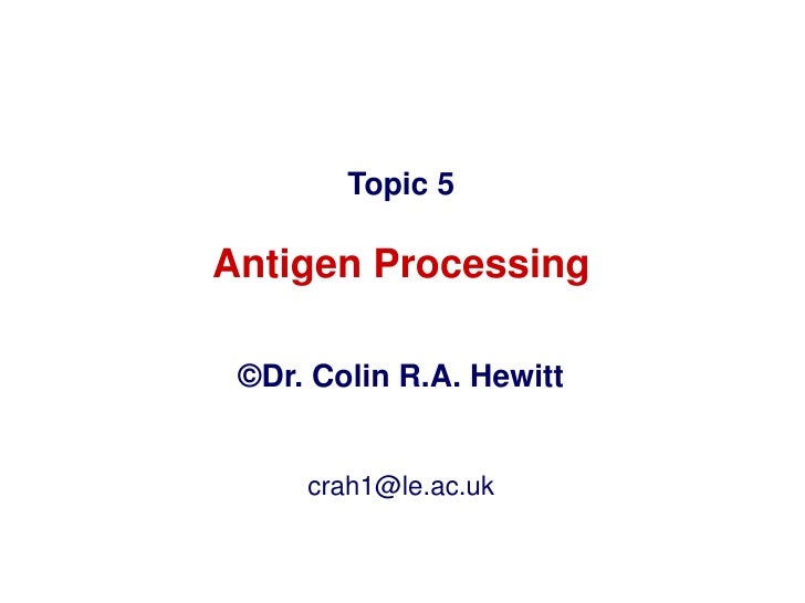 Antigen Processing ~ Docteur Colin Dampierre Les Bois Antigen Processing ~ Docteur Colin Dampierre Les Bois