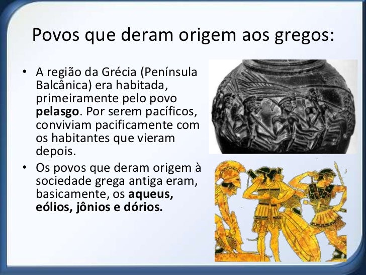A origem dos gregos A origem dos gregos