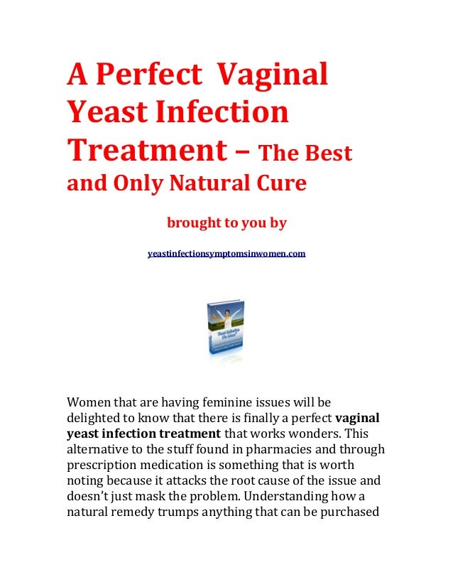 Yeast Infection Treatment Natural Home Remedies Yeast Infection Treatment Natural Home Remedies