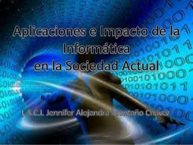 EL IMPACTO DE LA INFORMATICA el impacto de la informatica: