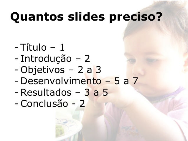 Quantos slides para uma apresentação de 20 minutos Quantos slides para uma apresentação de 20 minutos