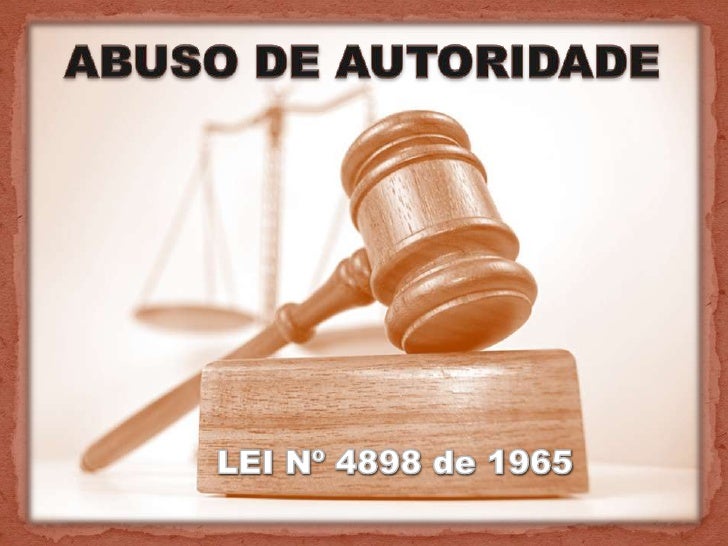 Resultado de imagem para ABUSO DE AUTORIDADE