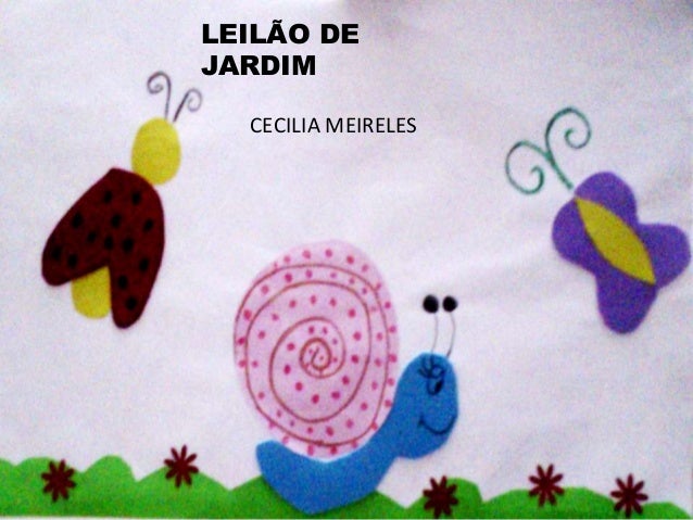 rosas no jardim poema:Poema Leilão de Jardim – Cecilia MeirelesApresentação1 rosas no jardim poema:Poema Leilão de Jardim – Cecilia MeirelesApresentação1
