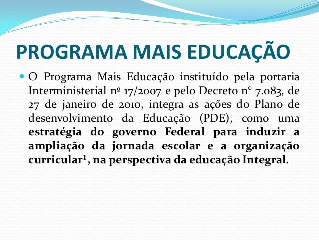 Programa do mais educação Programa do mais educação