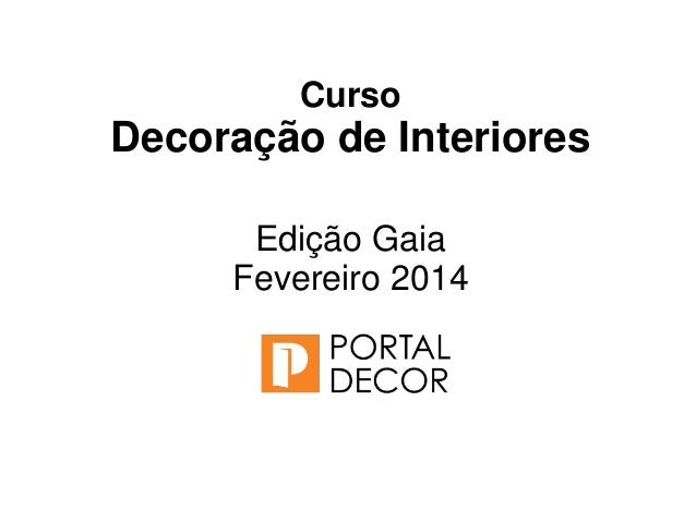curso de decoracao de interiores uberlandia:Curso Decoração de Interiores Vila Nova de Gaia apresentação curso de decoracao de interiores uberlandia:Curso Decoração de Interiores Vila Nova de Gaia apresentação