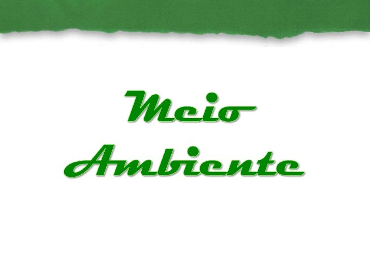 Apresentacao sobre meio ambiente