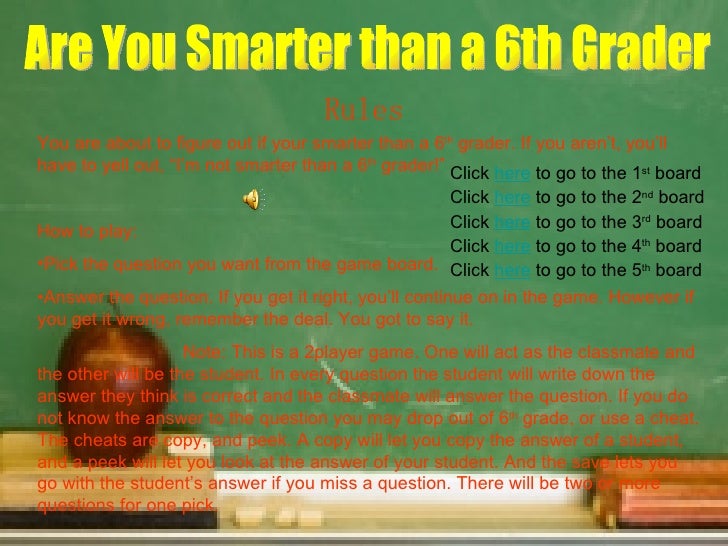 Are You Smarter Than A 6th Grader