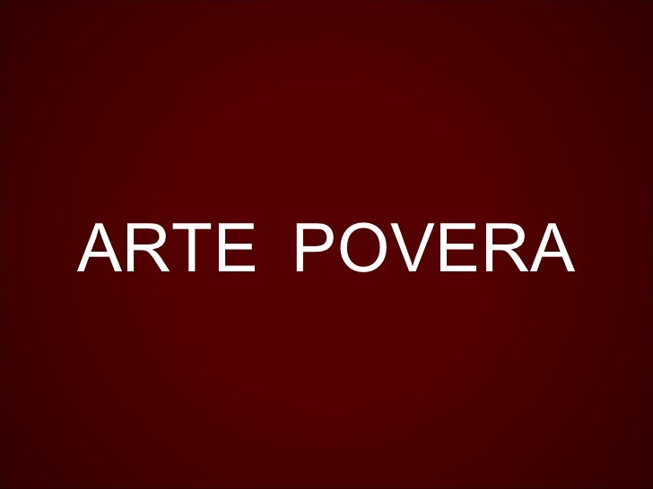 ARTE POVERA 