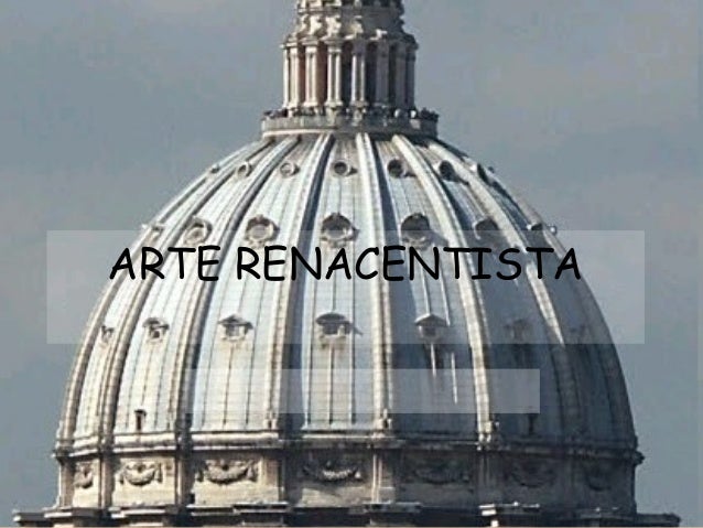 ARTE RENACENTISTA

 