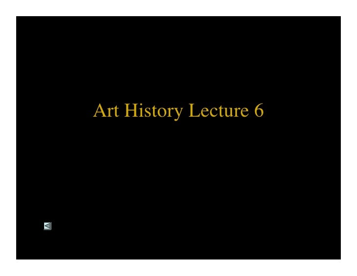 Art History 2009 Class 6 Lecture & Quiz
