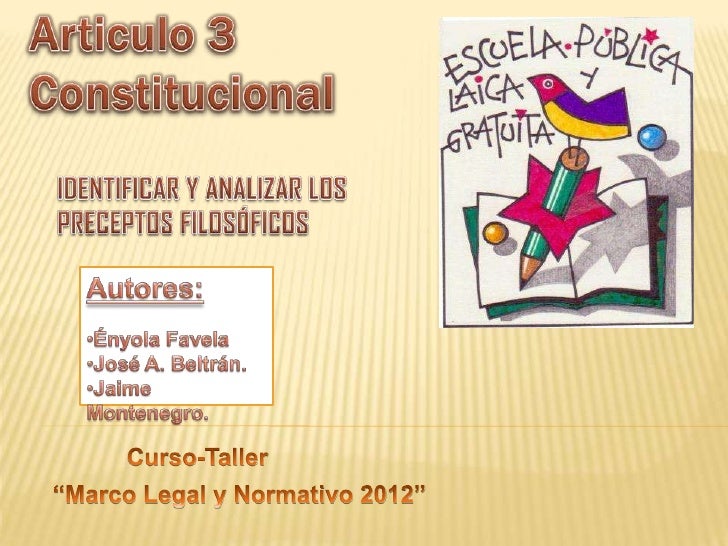 EL ARTICULO TERCERO DE LA CONSTITUCION MEXICANA el articulo tercero de la constitucion mexicana: