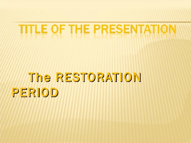restoration period 1660 restoration period