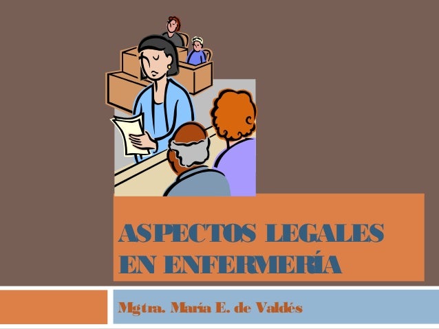 Aspectos legales en enfermería