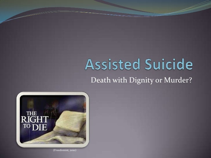 assisted suicide pros and cons essay assisted suicide pros and cons essay