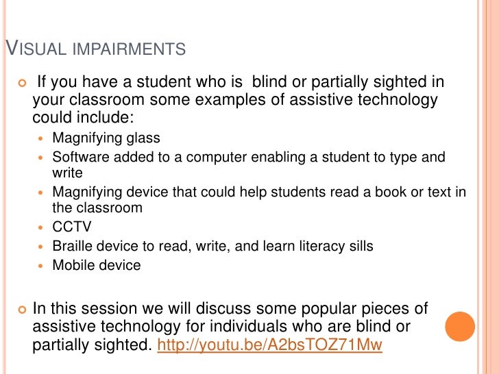 Assistive technology for students with visual impairments
