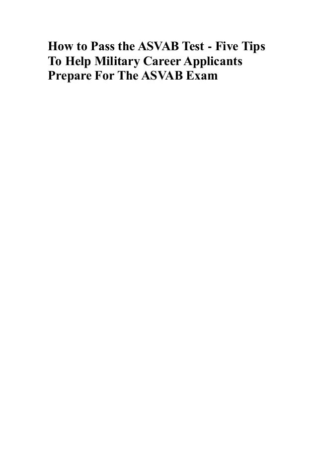 How to Pass the ASVAB Test Five Tips To Help Military Career Applic…