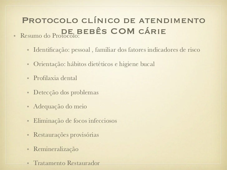 Protocolo Clinico de Atendimento de Bebes Protocolo Clinico de Atendimento de Bebes