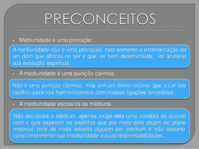 médium e não assumir conscientemente sua mediunidade e suas médium e não assumir conscientemente sua mediunidade e suas