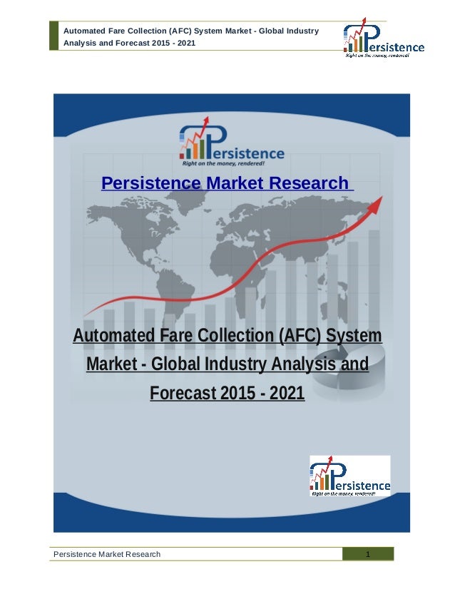 afc automatic fare collection system industry Automated fare collection (afc) system market - global industry analysis and forecast 2015 - 2021 china china and india are focusing on building better commutation facilities such as high speed train, metro train and mono rail. afc automatic fare collection system industry Automated fare collection (afc) system market - global industry analysis and forecast 2015 - 2021 china china and india are focusing on building better commutation facilities such as high speed train, metro train and mono rail.