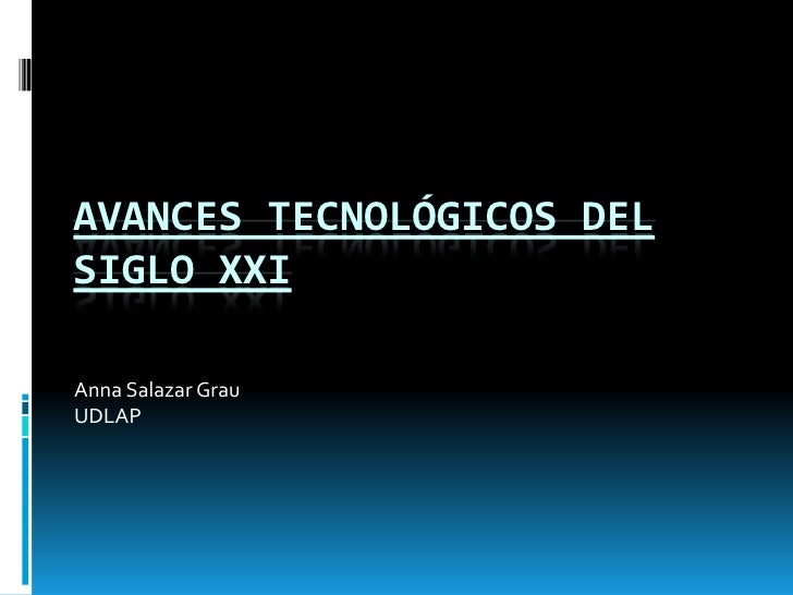 20 AVANCES TECNOLOGICOS 20 avances tecnologicos: