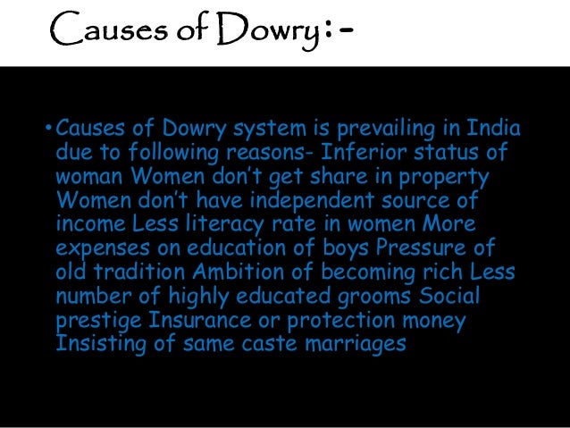 dowry problem essay The practice of dowry is common in nepal, and dowry-related violence is increasingly becoming a problem as a result, the dowry system has been banned in nepal. dowry problem essay The practice of dowry is common in nepal, and dowry-related violence is increasingly becoming a problem as a result, the dowry system has been banned in nepal.