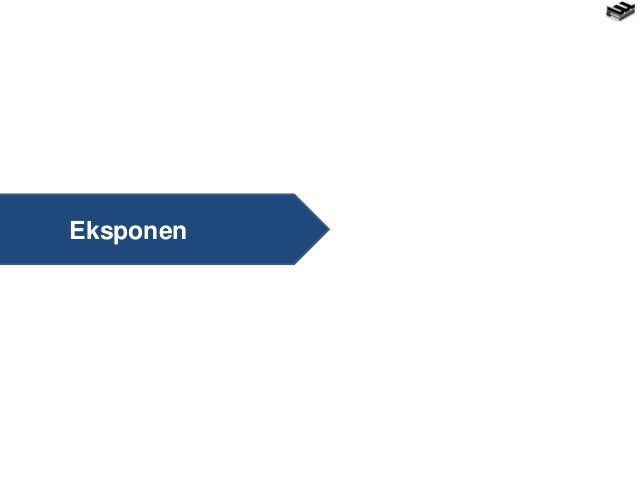 eksponen dan logaritma