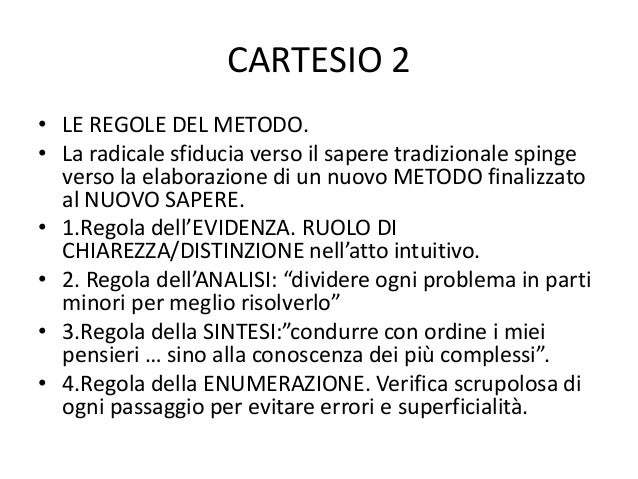 Secondo Cartesio Quali Principi Sono Necessari Per Una Conoscenza Affidabile
