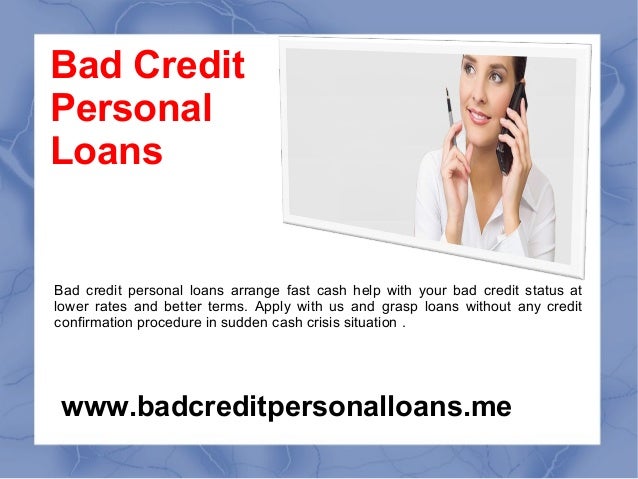 bad-credit-personal-loans-convenient-financial-aid-for-needy-people-1-638.jpg?cb=1442820161