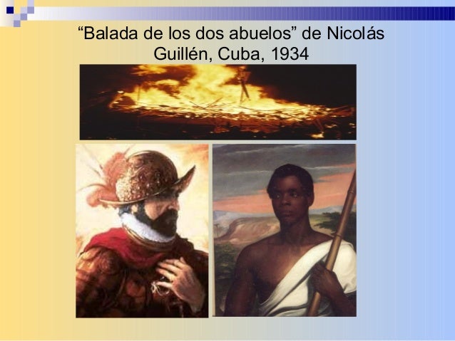 Balada De Los Dos Abuelos Nicolas Guillen