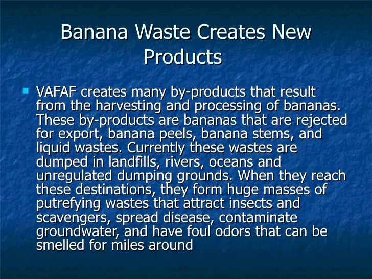 ethanol fuel production from banana waste “a step towards environmental waste management and (ethanol) production from waste banana the negative impacts of fossil fuel on the environment and the. ethanol fuel production from banana waste “a step towards environmental waste management and (ethanol) production from waste banana the negative impacts of fossil fuel on the environment and the.