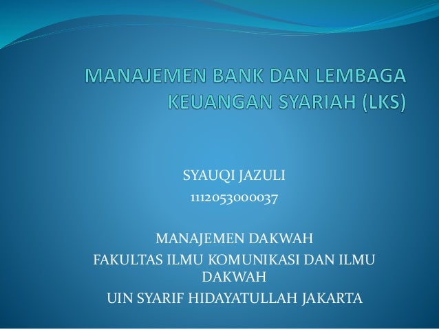 manajemen bank dan lembaga keuangan syariah manajemen bank dan lembaga keuangan syariah
