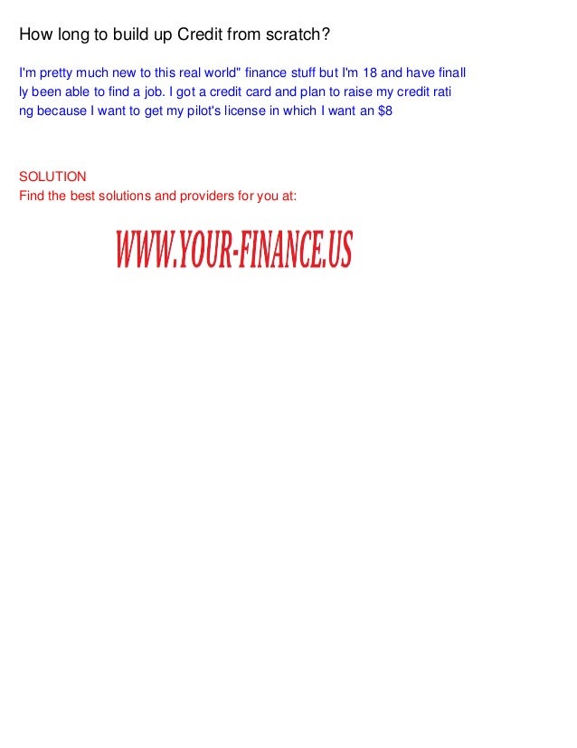 How long to build up Credit from scratch?