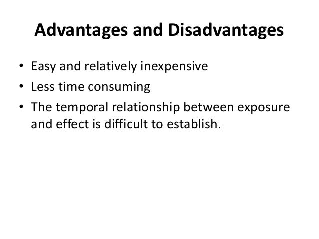what are the advantages and disadvantages of studying disease using a case-control study what are the advantages and disadvantages of studying disease using a case-control study