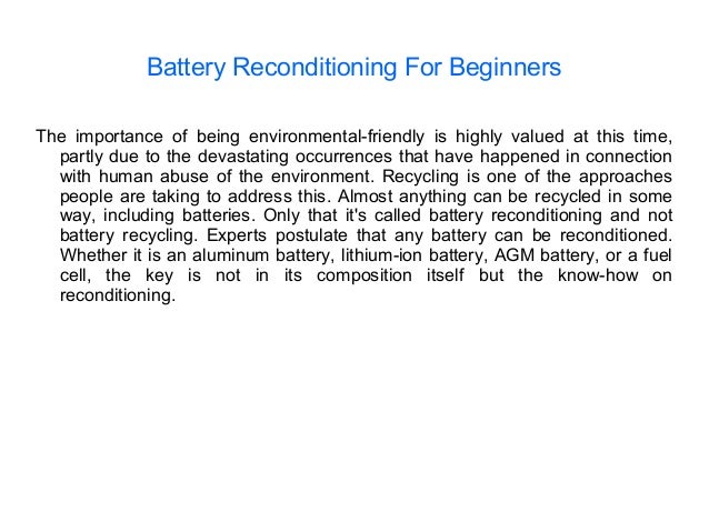 Battery Reconditioning For BeginnersThe importance of being ...
